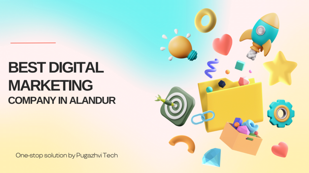 Best Digital Marketing Company in Alandur